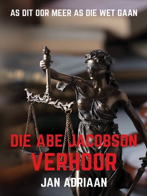 cover image of Die Abe Jacobson Verhoor